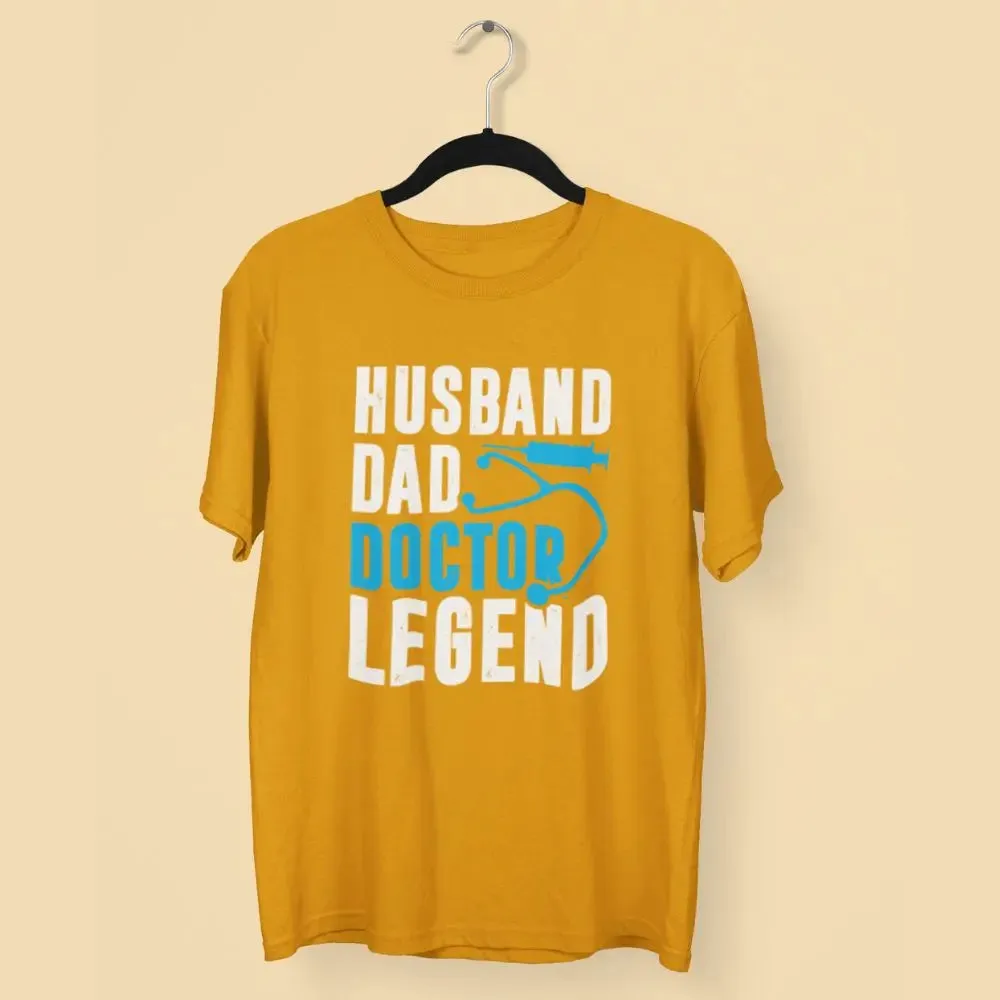 Husband Dad Doctor Legend Round Neck Half Sleeve Classic T-Shirt