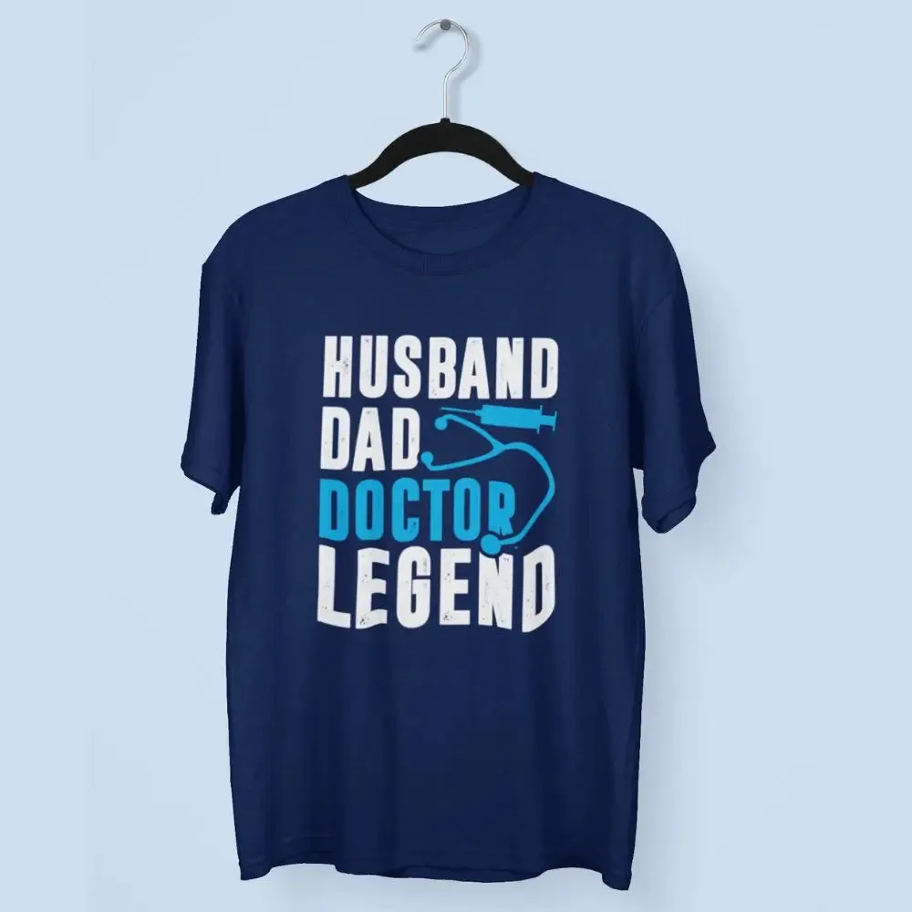 Husband Dad Doctor Legend Round Neck Half Sleeve Classic T-Shirt