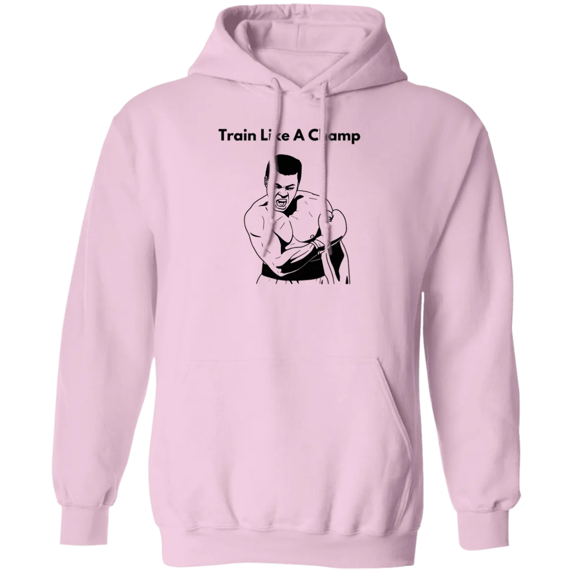 Train Like A Champ Pullover Hoodie