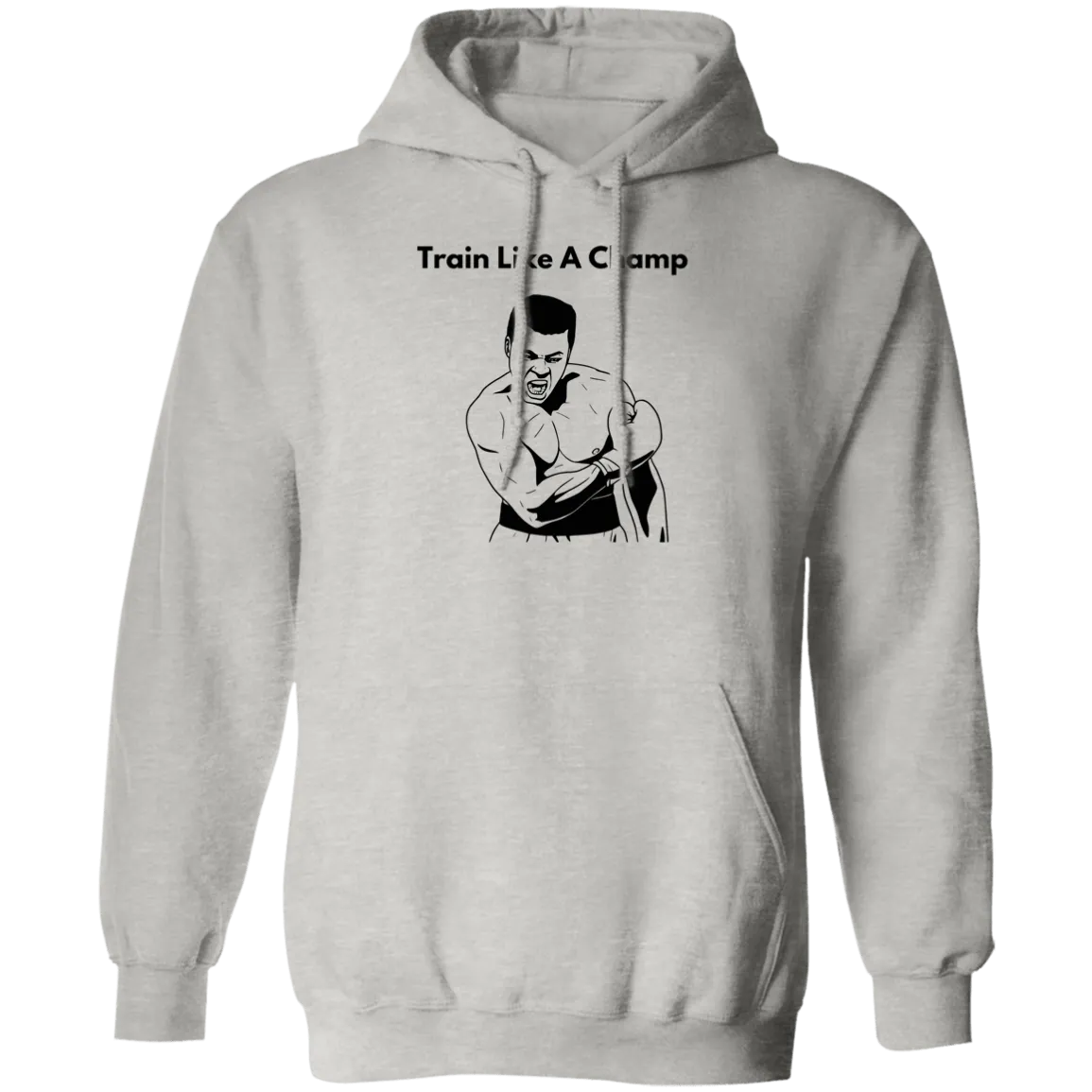 Train Like A Champ Pullover Hoodie