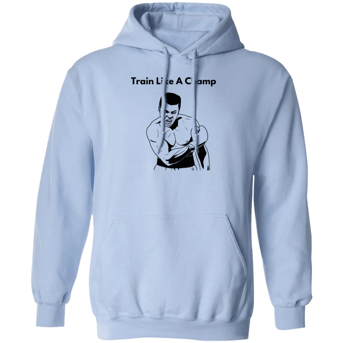 Train Like A Champ Pullover Hoodie