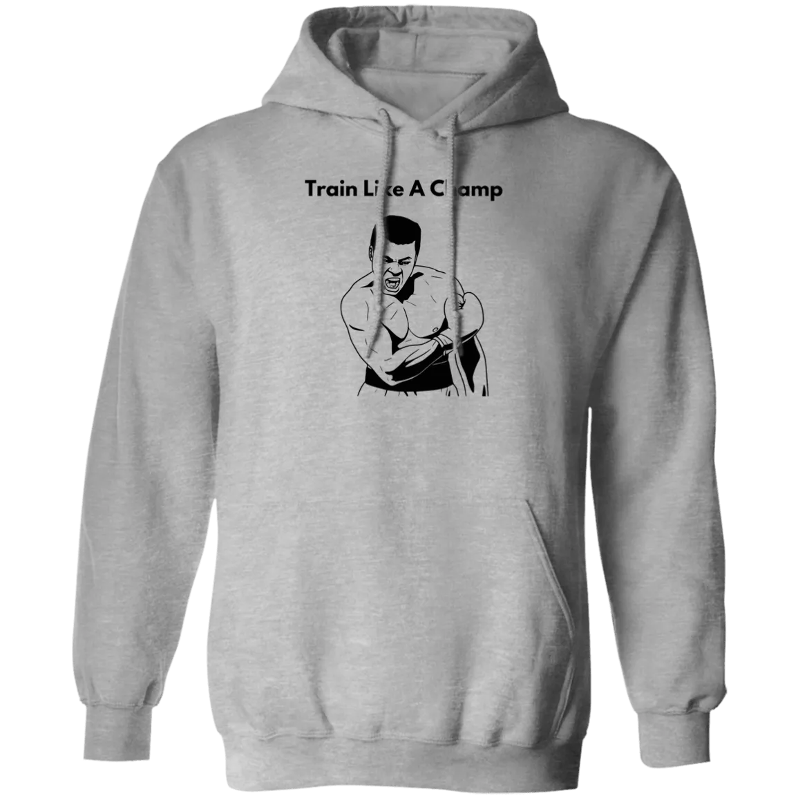 Train Like A Champ Pullover Hoodie